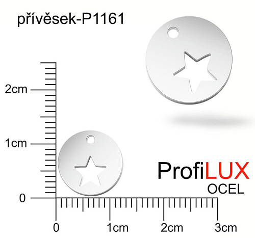Přívěsek Chirurgická Ocel ozn-P1161 PLACIČKA s hvězdou velikost pr.12mm tl.1.0mm. Velikost otvoru pr. 1,5mm. Řada přívěsků ProfiLUX. 