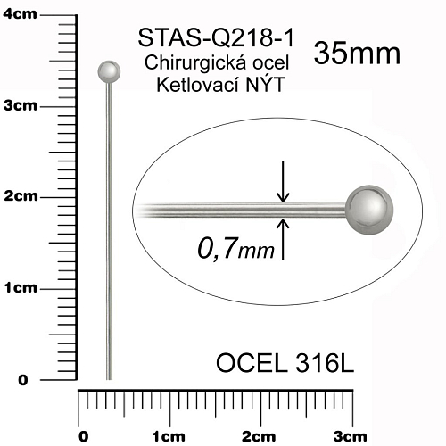 Ketlovací NÝT s KULIČKOU CHIRURGICKÁ OCEL ozn.-STAS-Q218-1. velikost 35mm.Průměr drátu 0,7mm.