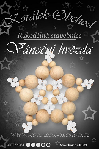 STAVEBNICE Vánoční HVĚZDY číslo 129. Stavebnice z dřevěných korálků v přírodní a sněhově bílé barvy obsahuje materiál na 3Ks VÁNOČNÍCH HVĚZD.