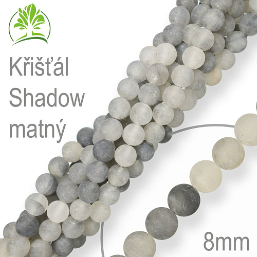 Korálky z minerálů Křišťál Shadow  matný. Velikost pr.8mm. Balení 10Ks.