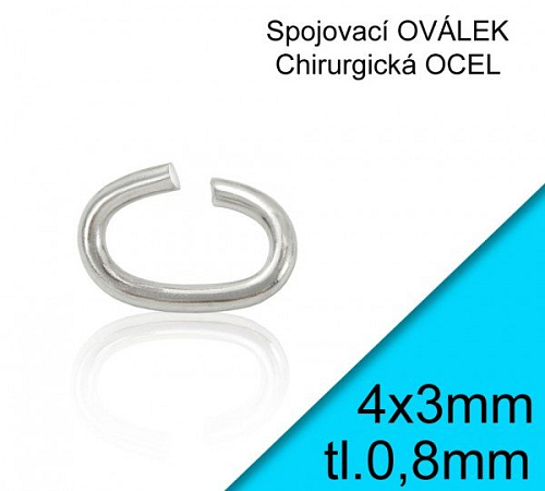 OVÁLEK spojovací CHIRURGICKÁ OCEL. Velikost .4,0x3,0mm Tl.0,8mm.