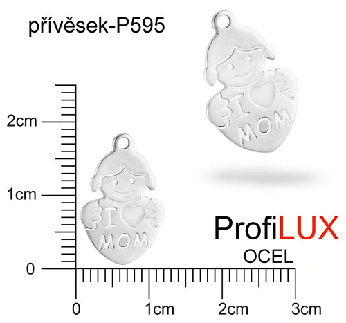 Přívěsek Chirurgická Ocel ozn-P595 I LOVE MOM velikost 18x12,5mm tl.1.2mm. Řada přívěsků ProfiLUX