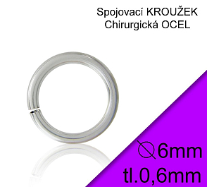 KROUŽEK spojovací-CHIRURGICKÁ OCEL 316L. Velikost venkovní pr.6,0mm tl.0,6mm.