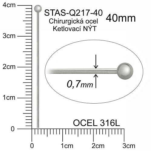 Ketlovací NÝT s KULIČKOU CHIRURGICKÁ OCEL ozn.-STAS-Q217-40. velikost 40mm.Průměr drátu 0,7mm